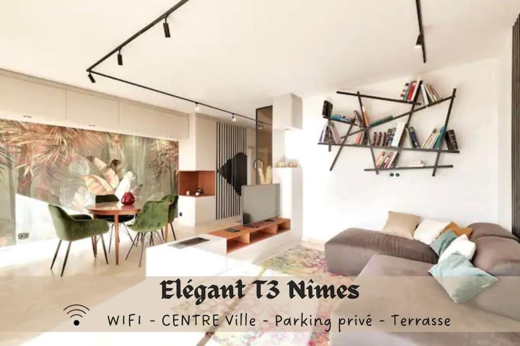 L'Elegant T3Nimes Parking-Centre Ville 外观 照片